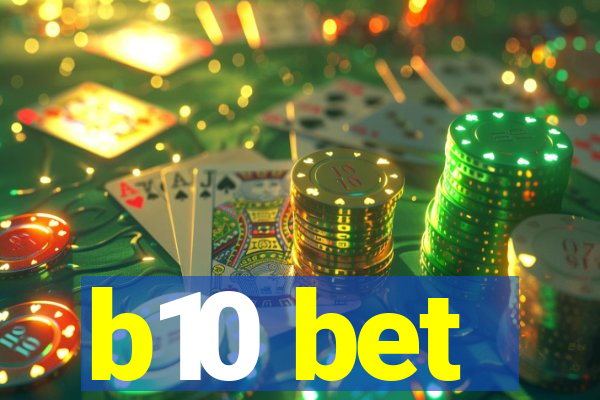 b10 bet